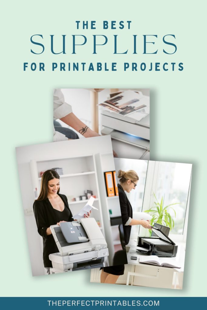 The Best Supplies for Printable Projects